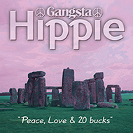 :Gangsta Hippie"