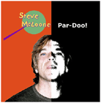 Steve McLoone Par-Doo!